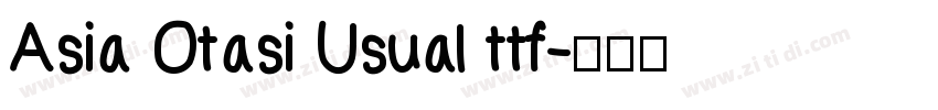 Asia Otasi Usual ttf字体转换